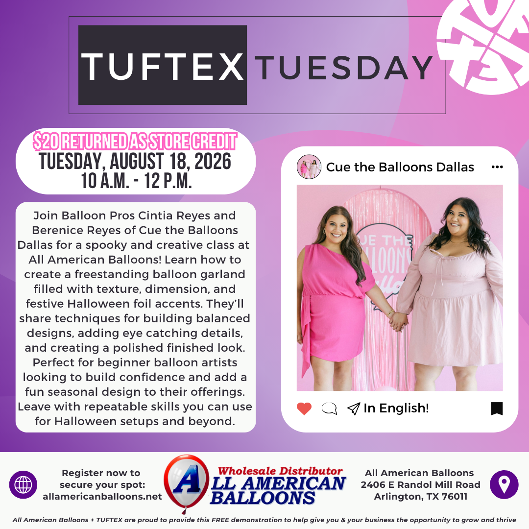 TUFTEX TUESDAY: Dallas (All American Balloons)