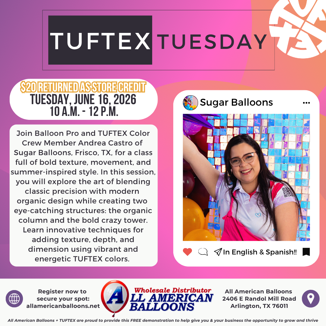 TUFTEX TUESDAY: Dallas (All American Balloons)